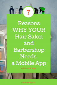 7 reasons why your barbershop and salon needs a mobile app