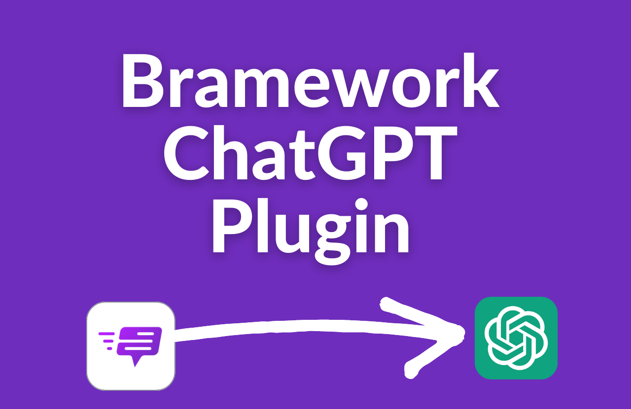 Bramework ChatGPT Plugin