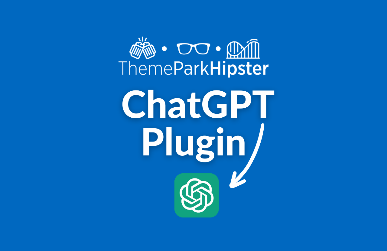 ThemeParkHipster ChatGPT Plugin