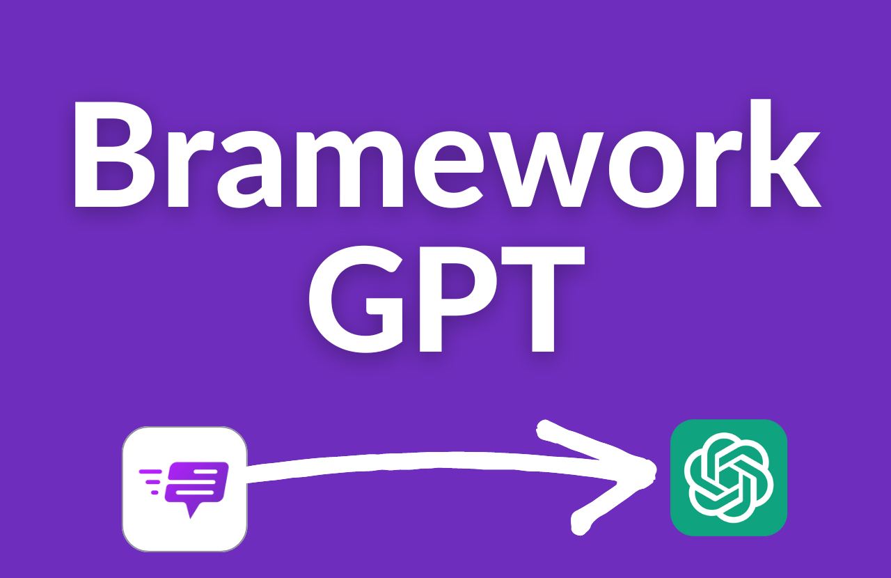 Bramework GPT built by Dynamik Apps. You can find it in the ChatGPT store.